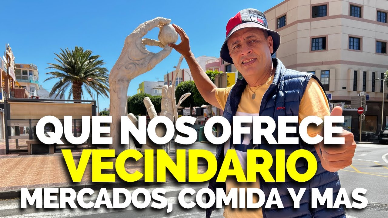 que ver en vecindario gran canaria