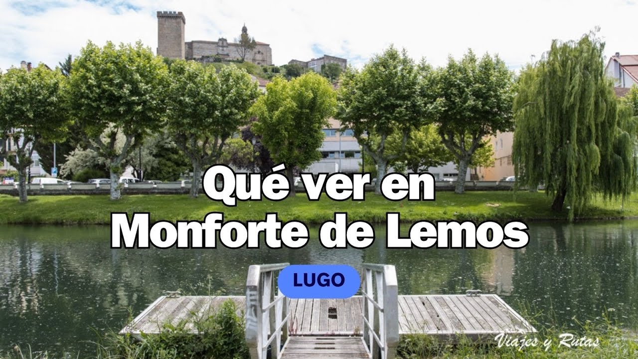 que visitar en monforte de lemos